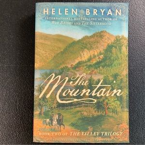 The Mountain by Helen Bryan. 2018. Book two of ‘The Valley Trilogy”.